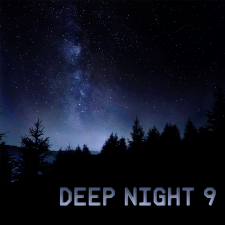 Deep Night 9